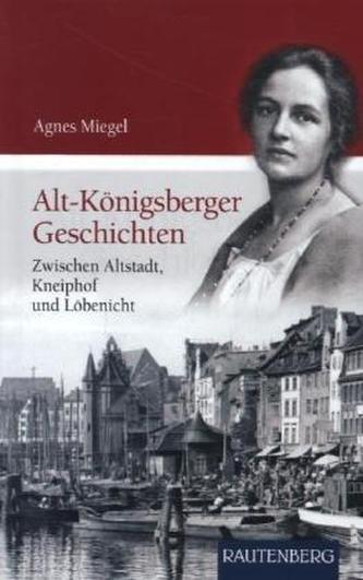 Alt-Königsberger Geschichten