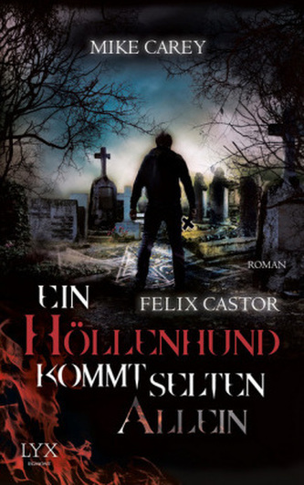 Felix Castor - Ein Höllenhund kommt selten allein