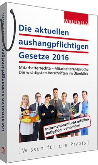 Die aktuellen aushangpflichtigen Gesetze 2016