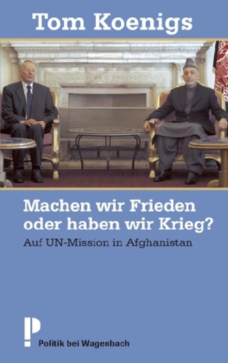 Machen wir Frieden oder haben wir Krieg?