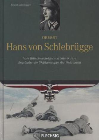 Oberst Hans von Schlebrügge