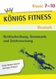Rechtschreibung, Grammatik und Zeichensetzung, 7.-10. Klasse