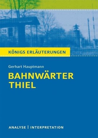 Gerhart Hauptmann 'Bahnwärter Thiel'