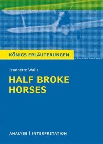 Jeannette Walls: Half Broke Horses