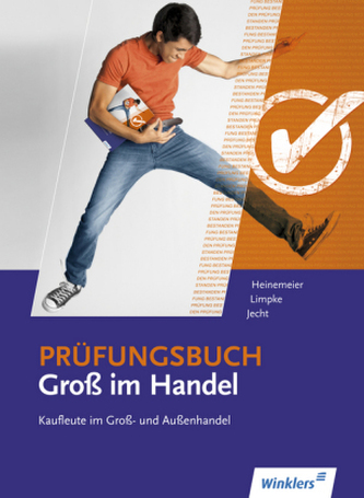 Prüfungsbuch für Kaufleute im Groß- und Außenhandel
