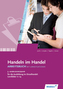 3. Ausbildungsjahr im Einzelhandel, Lernfelder 11 bis 14, Arbeitsbuch mit Lernsituationen