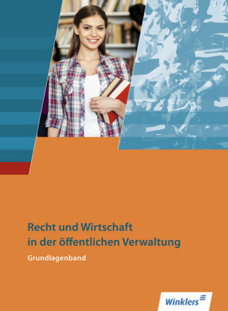 Recht und Wirtschaft in der öffentlichen Verwaltung, Grundlagenband