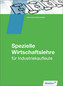 Spezielle Wirtschaftslehre für Industriekaufleute