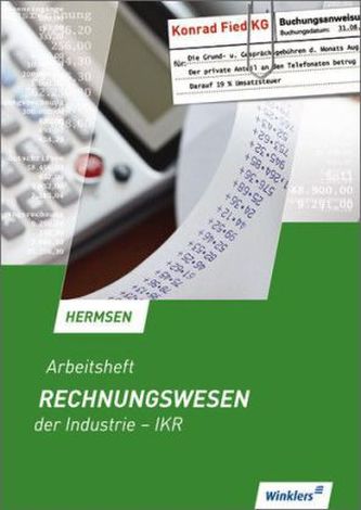 Rechnungswesen der Industrie - IKR, Arbeitsheft