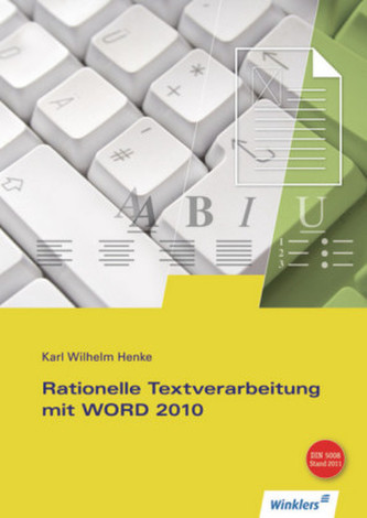 Rationelle Textverarbeitung mit WORD 2010, m. CD-ROM