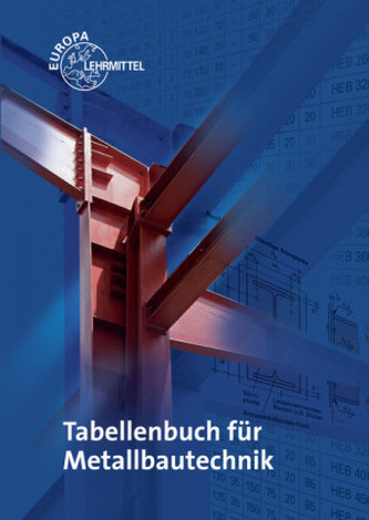 Tabellenbuch für Metallbautechnik