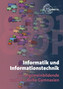 Informatik und Informationstechnik, m. CD-ROM