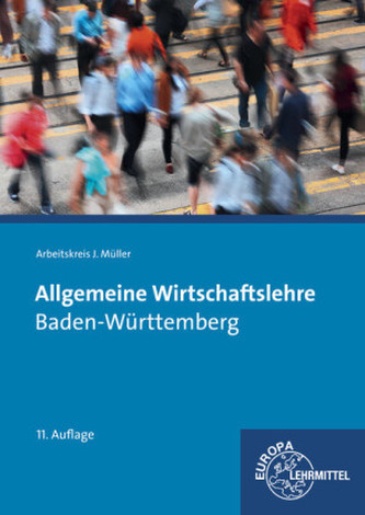 Allgemeine Wirtschaftslehre, Ausgabe Baden-Württemberg