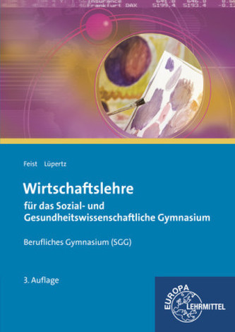 Wirtschaftslehre für das Sozial- und Gesundheitswissenschaftliche Gymnasium