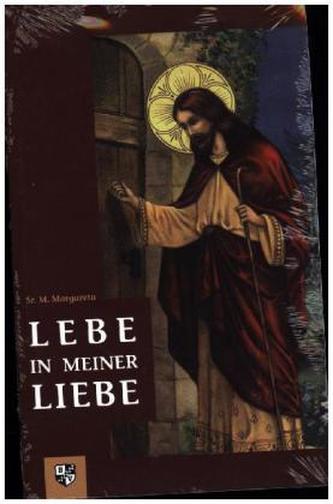 Lebe in Meiner Liebe Lebe in Meiner Liebe