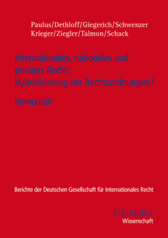 Internationales, nationales und privates Recht: Hybridisierung der Rechtsordnungen?. Immunität