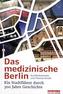 Das medizinische Berlin