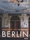Verlassene Orte. Abandoned BERLIN