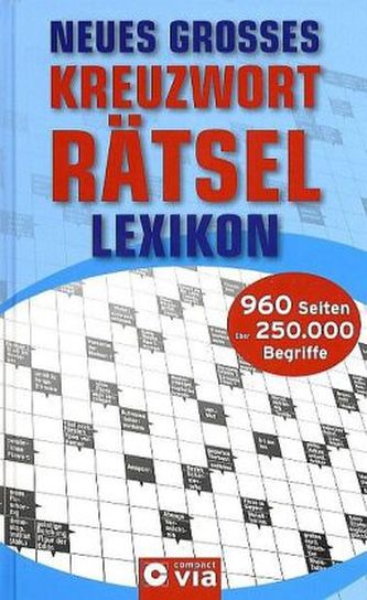 Neues großes Kreuzworträtsel-Lexikon