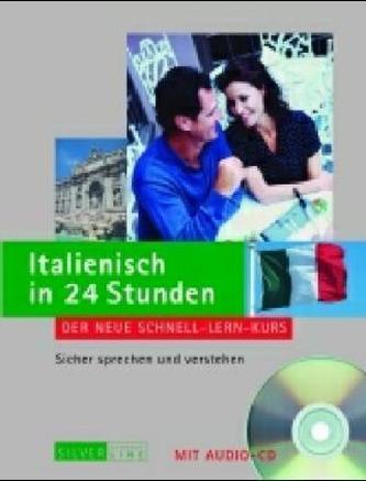 Italienisch in 24 Stunden, m. Audio-CD