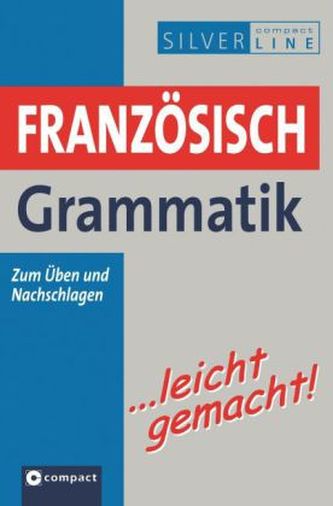 Französisch Grammatik ...leicht gemacht