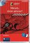 Meurs, mon amour!, 1 Audio-CD + Begleitbuch