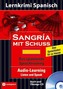 Sangría mit Schuss, 1 Audio-CD + Begleitbuch