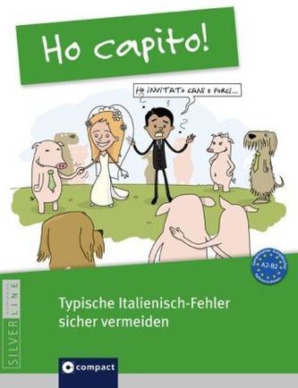 Ho capito! - Typische Italienisch-Fehler sicher vermeiden