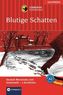 Blutige Schatten