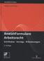 AnwaltFormulare Arbeitsrecht, m. CD-ROM
