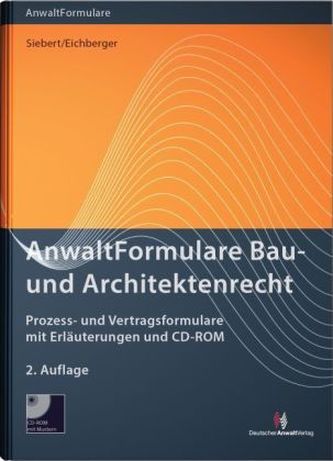 Anwaltformulare Bau- und Architektenrecht, m. CD-ROM