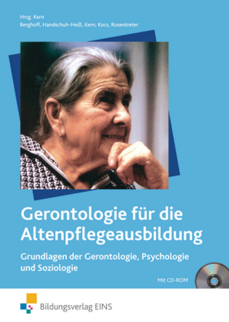 Grundlagen der Gerontologie, Psychologie und Soziologie, m. CD-ROM