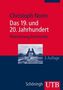Das 19. und 20. Jahrhundert