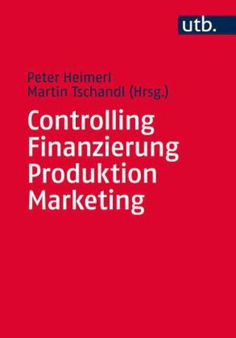 Controlling, Finanzierung, Produktion, Marketing