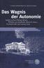Das Wagnis der Autonomie