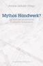 Mythos Handwerk?