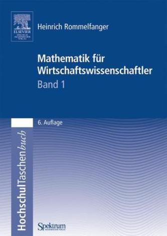 Mathematik für Wirtschaftswissenschaftler. Bd.1
