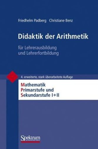Didaktik der Arithmetik für Lehrerausbildung und Lehrerfortbildung