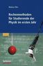 Rechenmethoden für Studierende der Physik im ersten Jahr