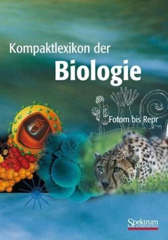 Kompaktlexikon der Biologie. Bd.2