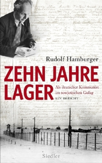 Zehn Jahre Lager