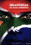 Identitäten im neuen Südafrika