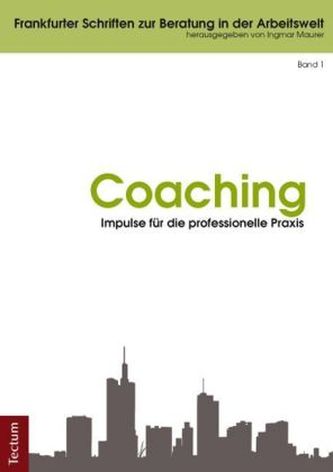 Coaching - Impulse für die professionelle Praxis