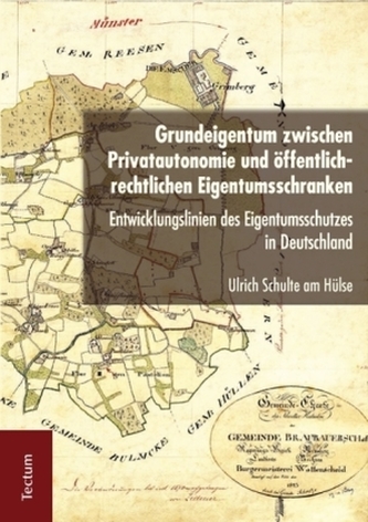 Grundeigentum zwischen Privatautonomie und öffentlich-rechtlichen Eigentumsschranken