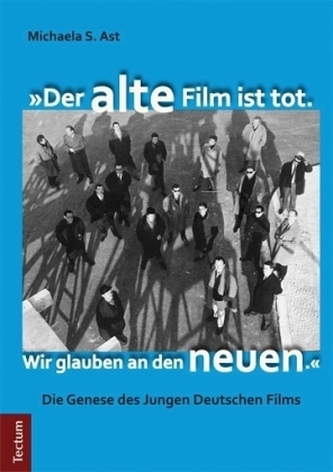 Der alte Film ist tot. Wir glauben an den neuen.