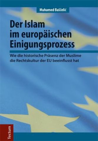 Der Islam im europäischen Einigungsprozess