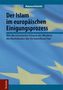 Der Islam im europäischen Einigungsprozess