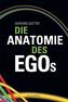 Die Anatomie des Egos