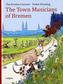 The Town Musicians of Bremen. Die Bremer Stadtmusikanten, englische Ausgabe