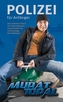 Polizei für Anfänger